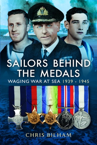 Sailors Behind the Medals: Waging War At Sea 1939–1945
