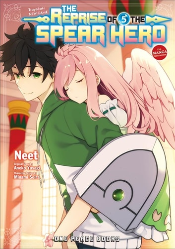 The Reprise of the Spear Hero Volume 05: The Manga Companion (The Reprise of the Spear Hero Series: Manga Companion)
