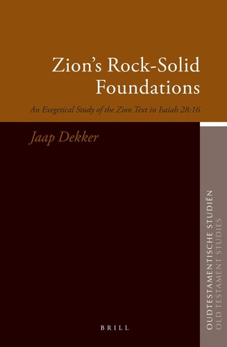 Zion's Rock-Solid Foundations (Oudtestamentische Studiën, Old Testament Studies)