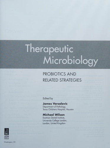Therapeutic Microbiology: Probiotics and Related Strategies
