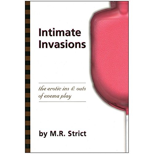 Intimate Invasions: The Erotic Ins & Outs of Enema Play