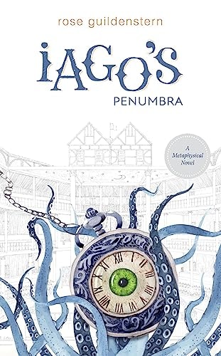 Iago's Penumbra: A Metaphysical Novel