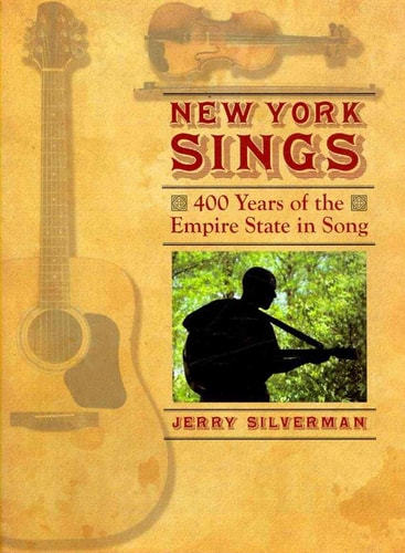 New York Sings: 400 Years of the Empire State in Song (Excelsior Editions)
