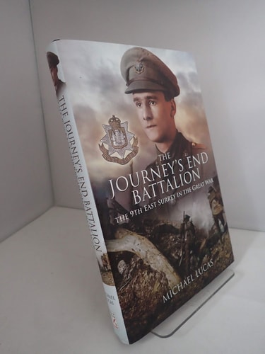 The Journey’s End Battalion: The 9th East Surrey in the Great War