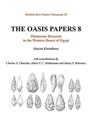 Oasis Papers 8: Pleistocene Research in the Western Desert of Egypt (Dakhleh Oasis Papers)
