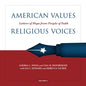 American Values, Religious Voices, Volume 2: Letters of Hope from People of Faith (Volume 2)