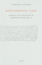 Dionysophontos Gamoi: Marital Life and Magic in Fourth Century Pella