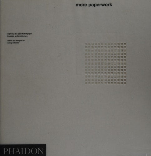 More Paperwork: Exploring the Potential of Paper in Design and Architecture