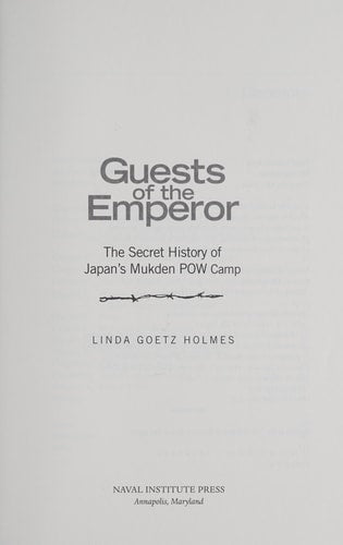 Guests of the Emperor: The Secret History of Japan's Mukden POW Camp