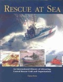 Rescue at Sea: An International History of Lifesaving, Coastal Rescue Craft and Organizations