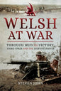 The Welsh at War: Through Mud to Victory: Third Ypres and the 1918 Offensives