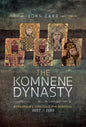 The Komnene Dynasty: Byzantium's Struggle for Survival 1057–1185