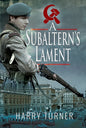 A Subaltern's Lament