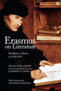 Erasmus on Literature: His Ratio or ‘System' of 1518/1519 (Erasmus Studies)