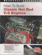How To Build Classic Hot Rod V-8 Engines (Motorbooks Workshop)
