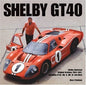 Shelby GT40: The Shelby American Original Color Archives