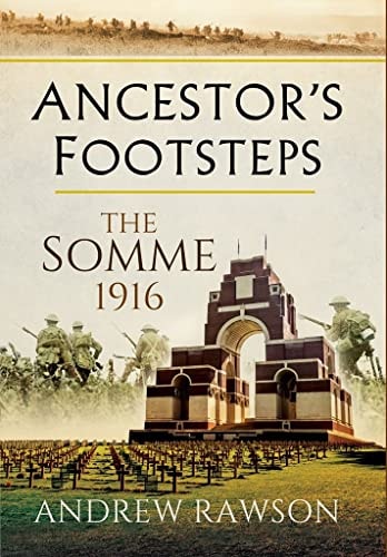 The Somme 1916 (Your Ancestors' Footsteps)