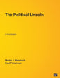 The Political Lincoln: An Encyclopedia