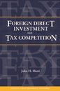 Foreign Direct Investment and Tax Competition (Policy Analyses in International Economics)