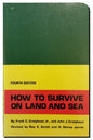 How to Survive on Land and Sea