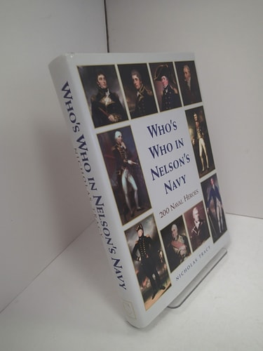 Who's Who in Nelson's Navy: 200 Naval Heroes
