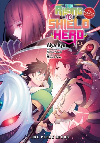The Rising of the Shield Hero Volume 10: The Manga Companion (The Rising of the Shield Hero Series: Manga Companion)