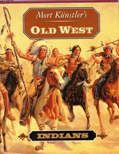 Mort Kunstler's Old West: Indians