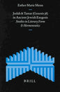 Judah and Tamar (Genesis 38) in Ancient Jewish Exegesis: Studies in Literary Form and Hermeneutics (Supplements to the Journal for the Study of Judaism, 51)