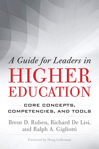 A Guide for Leaders in Higher Education [OP]: Core Concepts, Competencies, and Tools