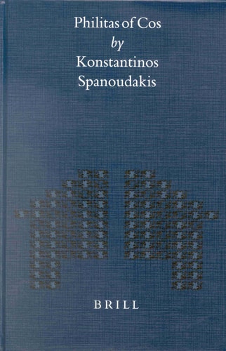 Philitas of Cos (Mnemosyne, Bibliotheca Classica Batava Supplementum)