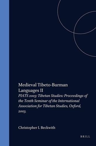 Medieval Tibeto-Burman Languages II (Brill's Tibetan Studies Library)