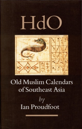 Old Muslim Calendars of Southeast Asia (Handbook of Oriental Studies/Handbuch Der Orientalistik)