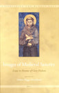 Images of Medieval Sanctity (Visualising the Middle Ages, 1)