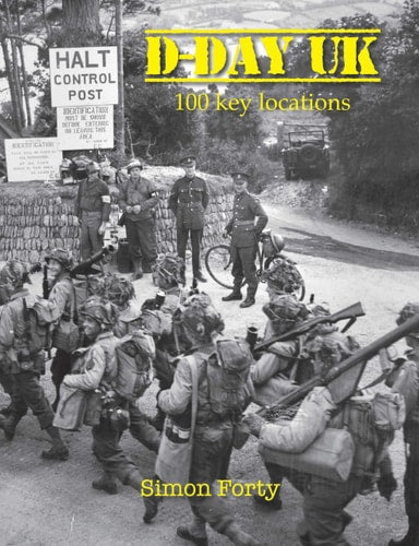 D-Day UK: 100 Locations in Britain (Historic England)