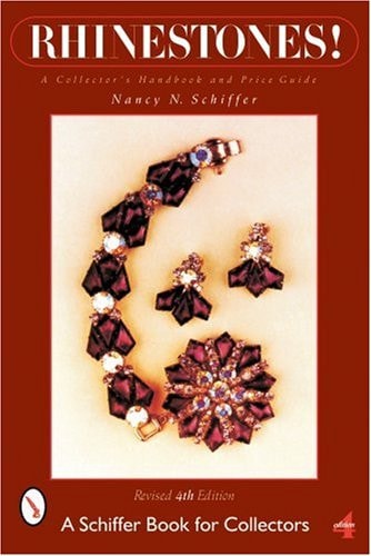 Rhinestones!: A Collector's Handbook And Price Guide (Schiffer Book for Collectors)