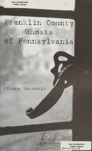 Franklin County Ghosts of Pennsylvania