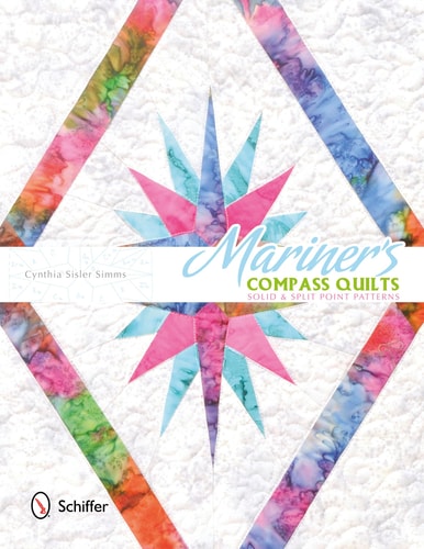 Mariner's Compass Quilts: Solid & Split Point Patterns