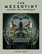 The Mezzotint: History and Technique