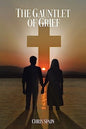 The Gauntlet of Grief