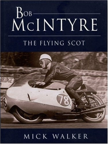 Bob McIntyre: The Flying Scot