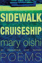 Sidewalk Cruiseship: Poems (The Albuquerque Poet Laureate Series)