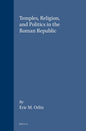 Temples, Religion and Politics in the Roman Republic