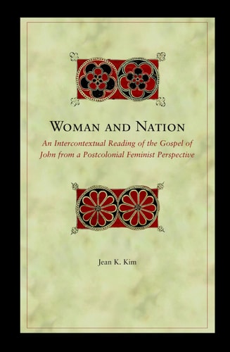 Woman and Nation an Intercontextual Reading of the Gospel of John (Biblical Interpretation)