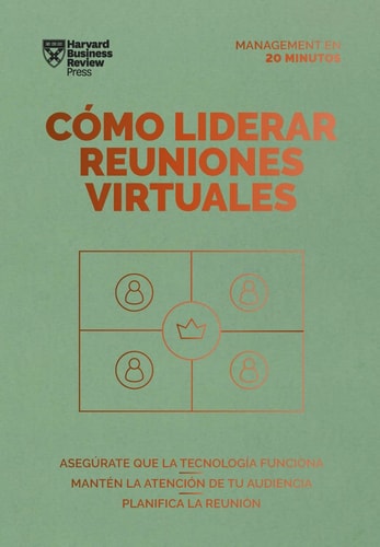Cómo liderar reuniones virtuales (Leading Virtual Meetings Spanish Edition) (Management en 20 minutos)