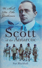 Scott of the Antarctic: We Shall Die Like Gentlemen