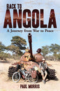 Back to Angola: A Journey from War to Peace