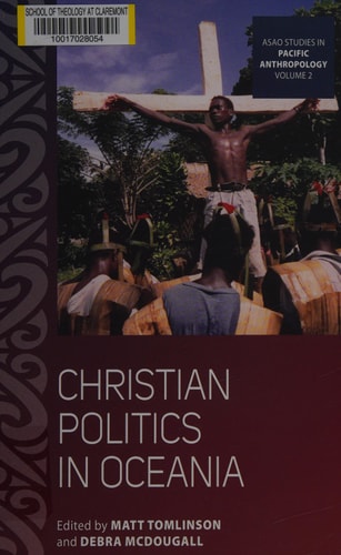 Christian Politics in Oceania (ASAO Studies in Pacific Anthropology, 2)