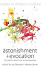 Astonishment and Evocation: The Spell of Culture in Art and Anthropology (Studies in Rhetoric and Culture, 5)