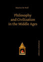 Philosophy and Civilization in the Middle Ages (Scholastic Editions – Editiones Scholasticae)